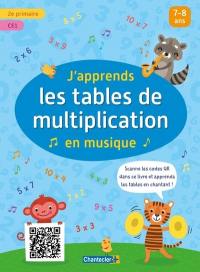 J'apprends les tables de multiplication en musique, 7-8 ans : 2e primaire, CE1