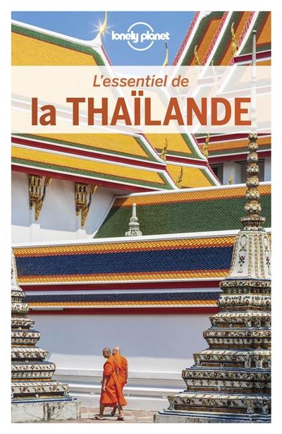 L'essentiel de la Thaïlande