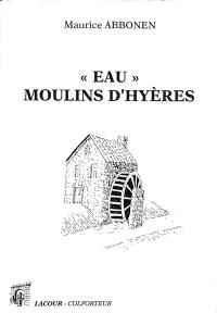 Eau Moulins d'Hyères