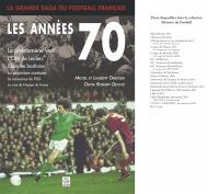 La grande saga du football français. Vol. 2005. Les années 70