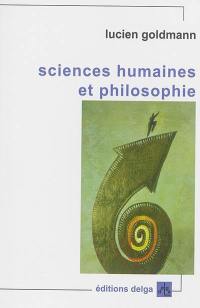 Sciences humaines et philosophie. Structuralisme génétique et création littéraire