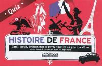 Histoire de France, quiz : dates, lieux, événements et pesonnalités en 500 questions
