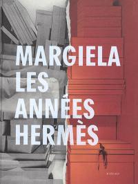 Margiela : les années Hermès
