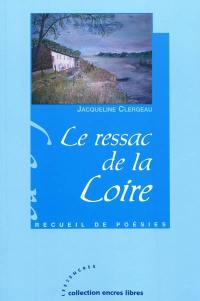 Le ressac de la Loire : recueil de poésies
