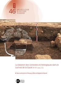 La datation des contextes archéologiques dans le sud-est de la Gaule (IIe-IIIe s. apr. J.-C.)