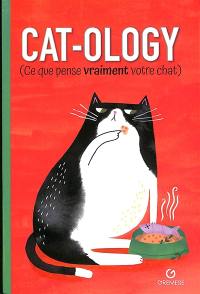 Cat-ology : ce que pense vraiment votre chat