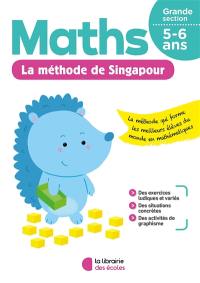 Maths, la méthode de Singapour, grande section, 5-6 ans