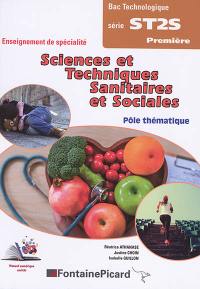 Sciences et techniques sanitaires et sociales, 1re ST2S enseignement de spécialité : pôle thématique
