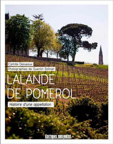 Lalande de Pomerol : histoire d'une appellation