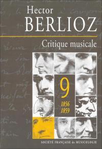 Critique musicale : 1823-1863. Vol. 9. 1856-1859