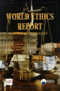 World ethics report on finance and money : distortions in the financial system, responses and perspectives