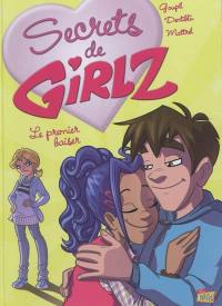 Secrets de Girlz. Vol. 5. Le premier baiser
