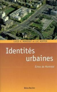 Les identités urbaines : échos de Montréal