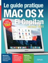 Le guide pratique Mac OS X El Capitan : version 10.11
