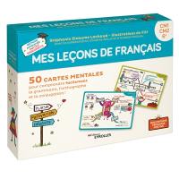 Mes leçons de français : CM1, CM2, 6e : 50 cartes mentales pour comprendre facilement la grammaire, l'orthographe et la conjugaison !