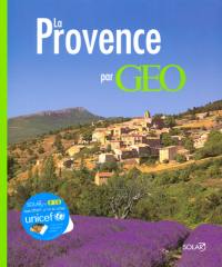 La Provence authentique par Géo