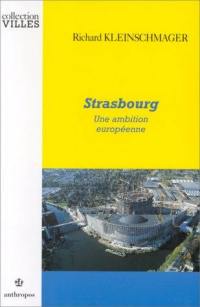 Strasbourg : une ambition européenne