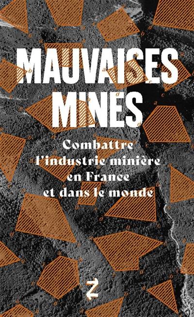 Mauvaises mines : combattre l'industrie minière en France et dans le monde. La ruée vers l'ordre : enquête sur le site d'un méga-projet aurifière en Grèce