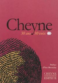 Cheyne, trente ans, trente voix : 1980-2010