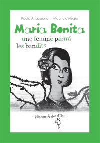 Maria Bonita : une femme parmi les bandits
