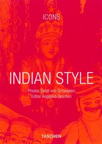 Indian style : interiors, details, landscapes, houses