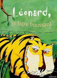 Léonard, le tigre froussard
