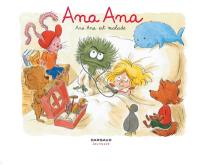 Ana Ana. Vol. 10. Ana Ana est malade