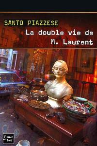 La double vie de M. Laurent