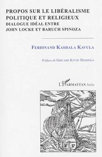 Propos sur le libéralisme politique et religieux : dialogue idéal entre John Locke et Baruch Spinoza