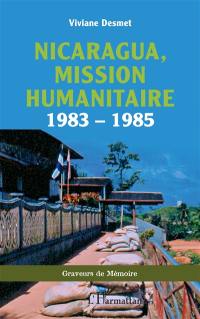 Nicaragua, mission humanitaire : 1983-1985