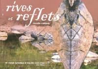 Rives et reflets : Nouvelle-Calédonie : un voyage symbolique le long des cours d'eau