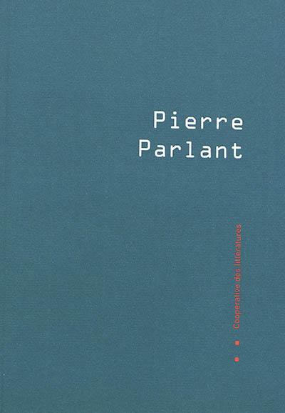 Cahier de la coopérative des littératures, n° 1. Pierre Parlant