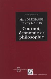 Cournot, économie et philosophie