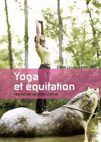 Yoga et équitation : harmonie cavalier-cheval