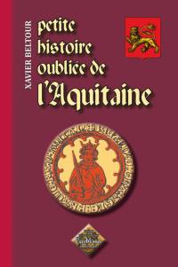 Petite histoire oubliée de l'Aquitaine