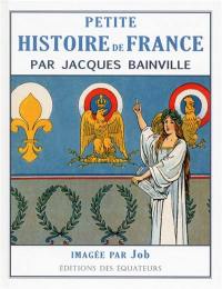 Petite histoire de France : des origines à 1920