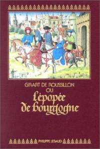 Girart de Roussillon ou L'épopée de Bourgogne