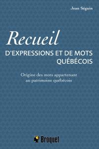 Recueil d'expressions et de mots québécois