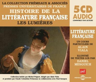 Histoire de la littérature française. Vol. 4. Les Lumières