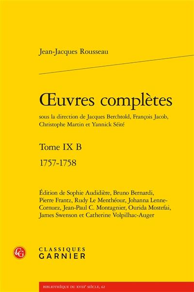 Oeuvres complètes. Vol. 9 B. 1757-1758