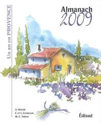 Almanach 2009 : un an en Provence
