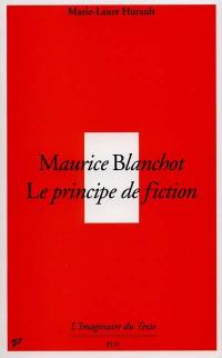 Maurice Blanchot : le principe de fiction