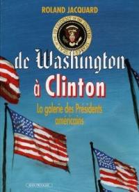 De Washington à Clinton : la galerie des présidents américains