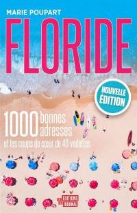 Floride : 1000 bonnes adresses et les coups de coeur de 40 vedettes