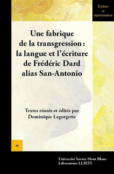 Une fabrique de la transgression : la langue et l'écriture de Frédéric Dard alias San-Antonio