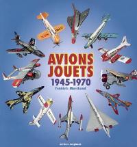 Avions-jouets : 1945-1970