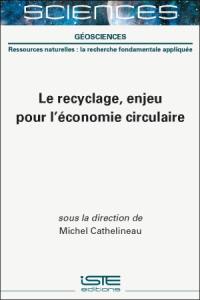 Le recyclage, enjeu pour l'économie circulaire