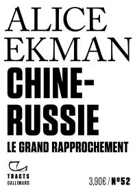 Chine-Russie : le grand rapprochement