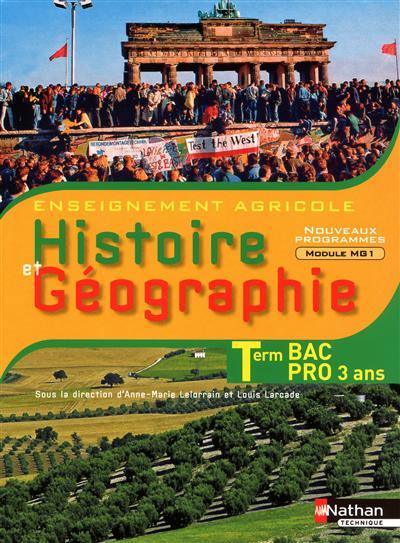 Histoire et géographie, terminale bac pro 3 ans : enseignement agricole : nouveaux programmes module MG1, objectif 3