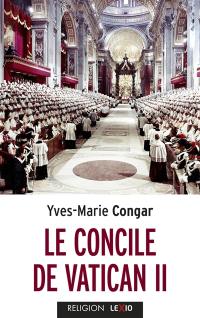 Le concile de Vatican II : son Eglise, peuple de Dieu et corps du Christ